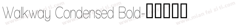 Walkway Condensed Bold字体转换
